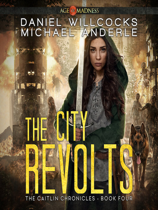 Title details for The City Revolts by Daniel Willcocks - Available
